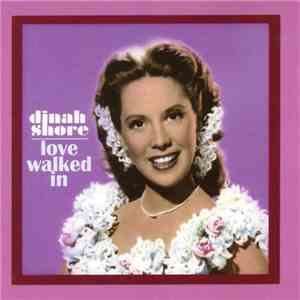 Dinah Shore - Love Walked In download flac