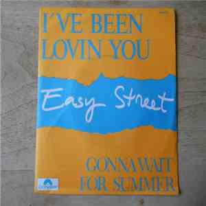 Easy Street  - I've Been Lovin' You / Gonna Wait For Summer download flac