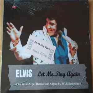 Elvis - Let Me...Sing Again download flac