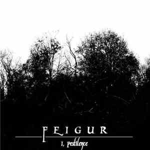 Feigur - I, Pestilence download flac