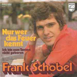 Frank Schöbel - Nur Wer Das Feuer Kennt download flac