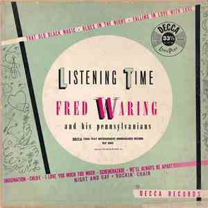 Fred Waring And His Pennsylvanians - Listening Time download flac