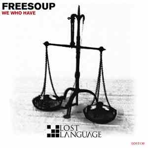 Freesoup - We Who Have download flac