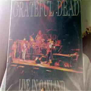 Grateful Dead - Live In Oakland download flac