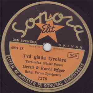 Gretli & Ruedi Egger - Två Glada Tyrolare / Alpschottis download flac