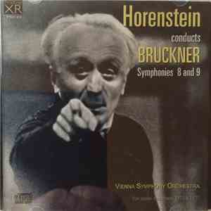 Horenstein Conducts Bruckner, Vienna Symphony Orchestra - Symphonies 8 And 9 download flac