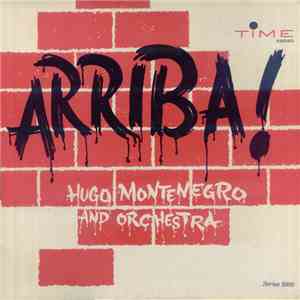 Hugo Montenegro And His Orchestra - Arriba! FLAC album