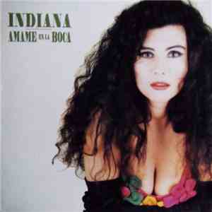 Indiana  - Amame En La Boca download flac
