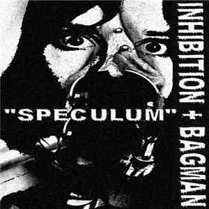 Inhibition + Bagman - Speculum download flac