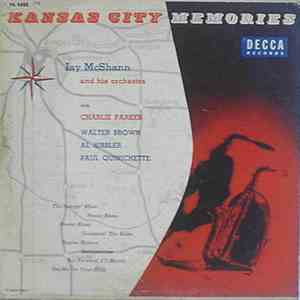 Jay McShann And His Orchestra With Charlie Parker, Walter Brown, Al Hibbler, Paul Quinichette - Kansas City Memories download flac