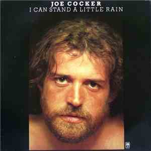 Joe Cocker - I Can Stand A Little Rain download flac