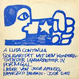 José Afonso - A Luta Continua (Solidarität Mit Den Kooperativen Der Landarbeiter In Portugal) download flac