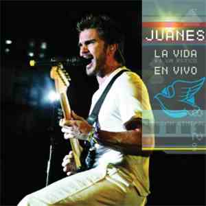 Juanes - La Vida Es Un Ratico En Vivo download flac