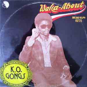 K.O. Gongs - Waka-About download flac