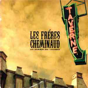 Les Frères Cheminaud - Les Hommes Des Tavernes download flac
