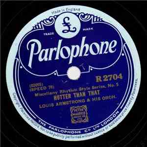 Louis Armstrong & His Orch. - Hotter Than That / That's When I'll Come Back To You download flac