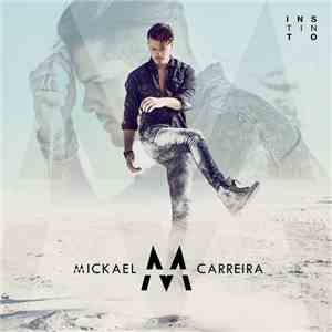 Mickael Carreira - Instinto download flac