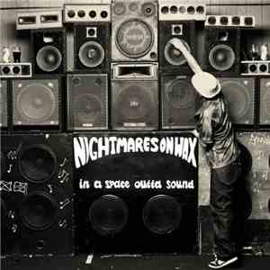 Nightmares On Wax - In A Space Outta Sound download flac