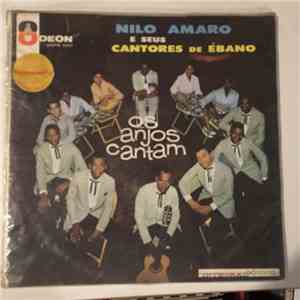 Nilo Amaro E Seus Cantores De Ébano - Os Anjos Cantam download flac