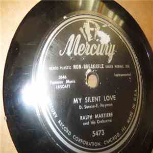 Ralph Marterie And His Orchestra - My Silent Love / Say It Isn't So download flac