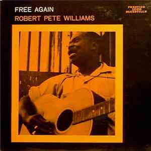 Robert Pete Williams - Free Again download flac