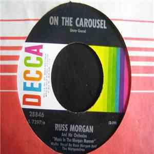 Russ Morgan And His Orchestra - On The Carousel / The Tennessee Wig-Walk download flac