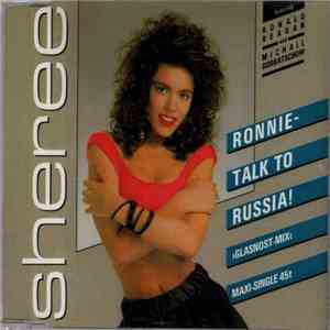 Sheree - Ronnie - Talk To Russia! (Glasnost-Mix) download flac