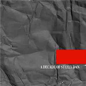 Steely Dan - A Decade Of Steely Dan download flac