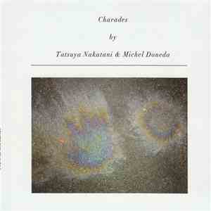 Tatsuya Nakatani & Michel Doneda - Charades download flac