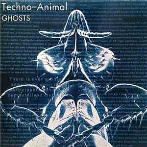 Techno-Animal - Ghosts download flac