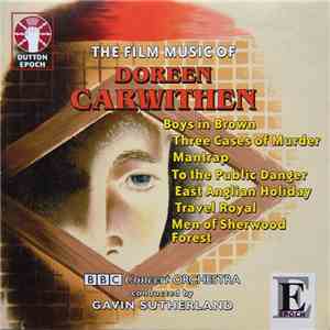 The BBC Concert Orchestra, Gavin Sutherland - The Film Music Of Doreen Carwithen download flac
