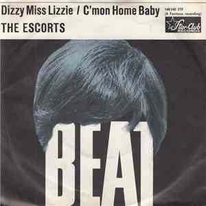 The Escorts  - Dizzy Miss Lizzy / C'mon Home Baby download flac