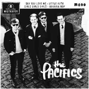 The Pacifics  - Say You Love Me download flac