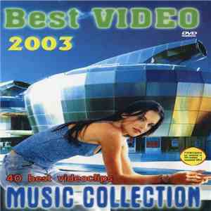 Various - Best Video Music Collection 2003 download flac