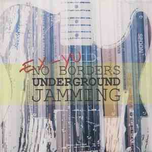 Various - Ex-Yu No Borders Underground Jamming download flac