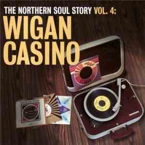 Various - The Northern Soul Story Vol. 4: Wigan Casino download flac