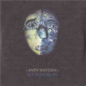 Andy Rantzen - Let Them All In download flac