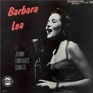 Barbara Lea - Barbara Lea With The Johnny Windhurst Quintets download flac