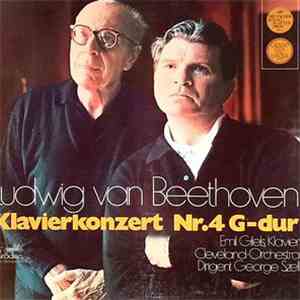 Beethoven, Emil Gilels, The Cleveland Orchestra Conductor George Szell - Konzert Für Klavier Und Orchester Nr. 4 G-dur Op. 58 download flac