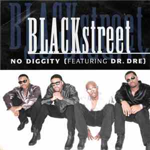 Blackstreet Featuring Dr. Dre - No Diggity download flac