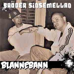 Bröder Sinsemellan - Blannebann download flac