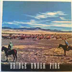 Bridge Under Fire, The Slaughterhouse Chorus - Bridge Under Fire​/​The Slaughterhouse Chorus Split 7" download flac