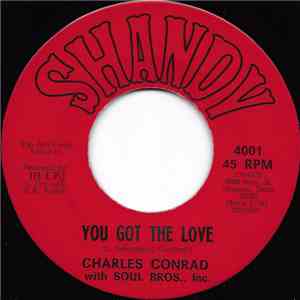 Charles Conrad With Soul Bros., Inc. - You Got The Love / Isn't It Amazing download flac