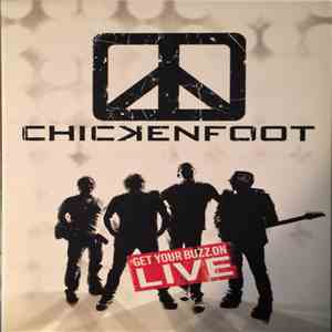 Chickenfoot - Get Your Buzz On LIVE download flac