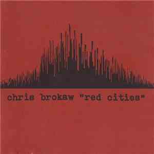 Chris Brokaw - Red Cities FLAC album