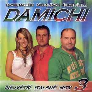 Damichi - Největší Italské Hity 3 download flac