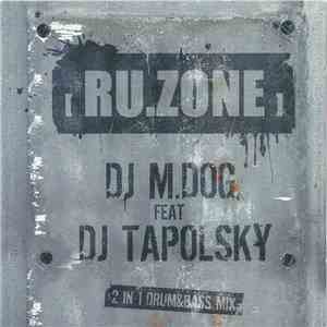 DJ M.Dog, Dj Tapolsky - Ru.Zone download flac