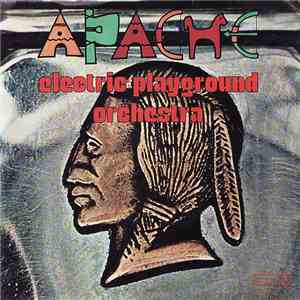 Electric Playground Orchestra - Apache download flac
