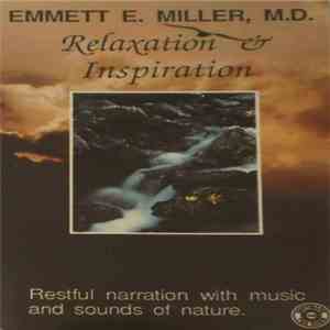 Emmett E. Miller, M.D. - Relaxation & Inspiration download flac