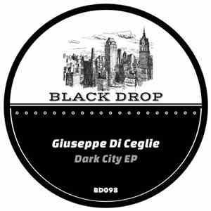 Giuseppe Di Ceglie - Dark City EP download flac
